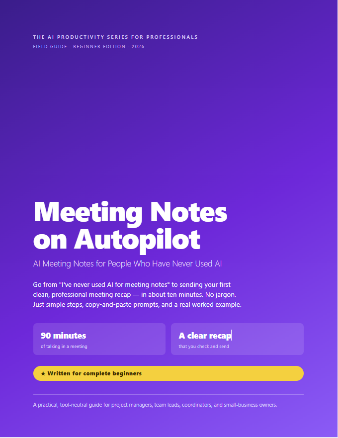 Meeting Notes on Autopilot: AI Meeting Notes for People Who Have Never Used AI